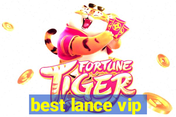 best lance vip